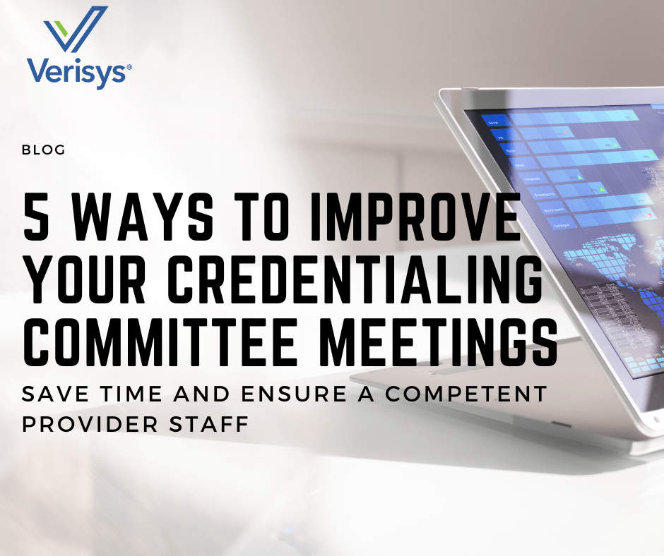 Planning for Provider Credentialing Committee Meetings Saves Time and Assures a Competent Provider Staff