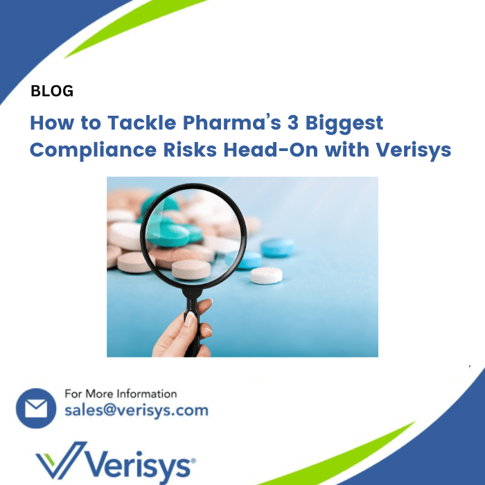How to Tackle Pharma’s 3 Biggest Compliance Risks Head-On with Verisys