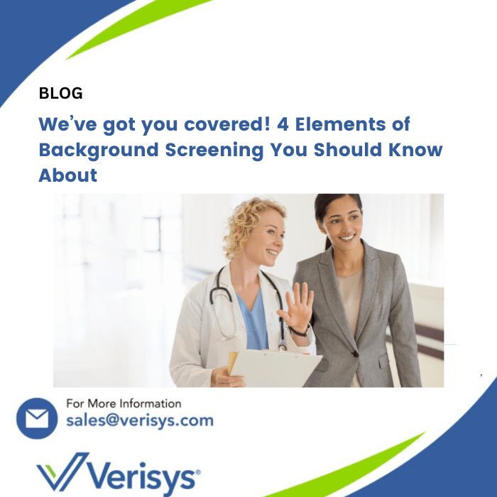 We’ve got you covered! 4 Elements of Background Screening You Should Know About