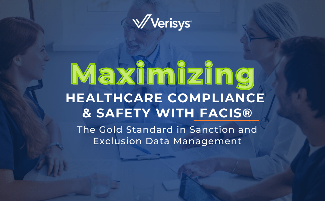 Maximizing Healthcare Compliance and Safety with FACIS®